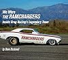 We Were the Ramchargers: Inside Drag Racing's Legendary Team (Premiere Series Books)