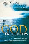 God Encounters: The Prophetic Power of the Supernatural to Change Your Life