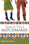 God is Your Matchmaker
