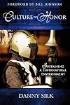 Culture of Honor: Sustaining A Supernatural Envionment