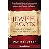 Jewish Roots: Understanding Your Jewish Faith (Revised Edition)