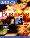 Game Plan for Getting into Business School