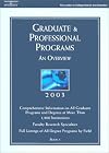 Graduate & Professional Programs: An Overview 2003