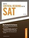 Master Critical Reading for the SAT: What You Need for Test Success
