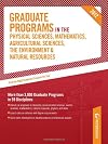 Graduate Programs in the Physical Sciences, Mathematics, Agricultural Sciences, the Environment & Natural Resources 2012
