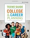 Teens' Guide to College & Career Planning (Teen's Guide to College and Career Planning)