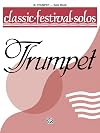 Classic Festival Solos (B-Flat Trumpet), Vol 1 : Solo Book