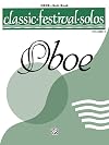 Classic Festival Solos (Oboe), Vol 2: Solo Book (Classic Festival Solos, Vol 2)