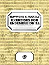 Exercises for Ensemble Drill: Arranged for Band or Orchestra