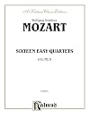 Sixteen Easy String Quartets, K. 155, 156, 157, 158, 159, 160, 168, 169, 170, 171,172, 173, 285, 298, 370, 546: Part(s) (Kalmus Edition)