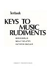 Keys to Music Rudiments: Textbook