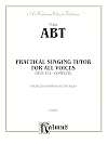 Practical Singing Tutor, Op. 474 (Kalmus Edition)