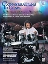 Conversations in Clave: The Ultimate Technical Study of Four-Way Independence in Afro-Cuban Rhythms, Book & CD