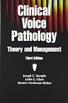 Clinical Voice Pathology: Theory and Management