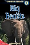 Extreme Reader Level 1: Big Beasts