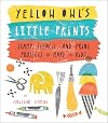 Yellow Owl's Little Prints: Stamp, Stencil, and Print Projects to Make for Kids