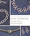 Silver Soldering Simplified: A New Jewelry Technique You Can Do at Home