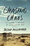 Chasing Chaos: My Decade In and Out of Humanitarian Aid