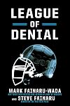 League of Denial: The NFL, Concussions and the Battle for Truth