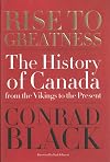 Rise to Greatness: The History of Canada From the Vikings to the Present