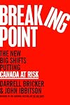 Breaking Point: The New Big Shifts Putting Canada at Risk