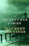 A Journeyman to Grief