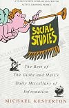 Social Studies: The Best of the Globe and Mail's Daily Miscellany of Information