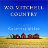 W.O. Mitchell Country