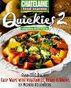 Quickies 2: Veggies and More- Easy Ways With Vegetables, Beans & Grains (Chatelaine Food Express)
