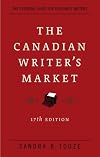 The Canadian Writer's Market, 17th Edition