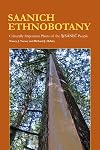 Saanich ethnobotany : culturally important plants of the WSANEC people