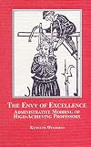 The Envy of Excellence: Administrative Mobbing of High-Achieving Professors