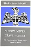 Guests Never Leave Hungry: The Autobiography of James Sewid, a Kwakiutl Indian