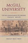 McGill University for the advancement of learning. Volume 2, 1895-1971
