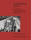 Canada's Jews a social and economic study of Jews in Canada in the 1930s