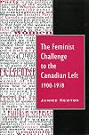 The Feminist Challenge to the Canadian Left, 1900-1918