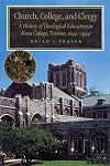 Church, college, and clergy a history of theological education at Knox College, Toronto, 1844-1994