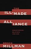The Ill-Made Alliance: Anglo-Turkish Relations, 1939-1940