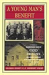 A Young Man's Benefit: The Independent Order of Odd Fellows and Sickness Insurance in the United States and Canada, 1860