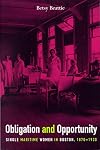 Obligation and Opportunity: Single Maritime Women in Boston, 1870-1930