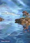 Unreal Country: Modernity in the Candian Novel in English