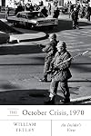 The October Crisis, 1970: An Insider's View