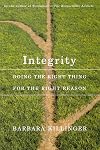 Integrity: Doing the Right Thing for the Right Reason