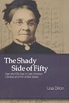 The shady side of fifty age and old age in late Victorian Canada and the United States