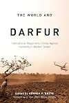 The World and Darfur: International Response to Crimes Against Humanity in Western Sudan (Arts Insights)