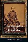 Irish Nationalism in Canada (McGill-Queen's Studies in Ethnic History)