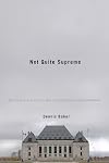Not Quite Supreme: The Courts and Coordinate Constitutional Interpretation