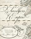 Surveyors of empire Samuel Holland, J.W.F. Des Barres, and the making of the Atlantic Neptune