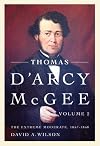 Thomas D'Arcy McGee, Volume 2: The Extreme Moderate, 1857-1868