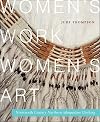 Women's work, women's art : nineteenth-century northern Athapaskan clothing